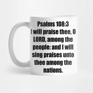 Psalm 108:3 King James Version Bible Verse Typography Mug